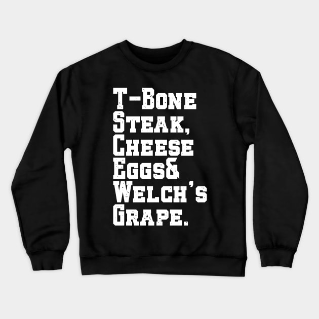 Tbone Steak Cheese Eggs And Welch's Grape Funny Crewneck Sweatshirt by Shopinno Shirts